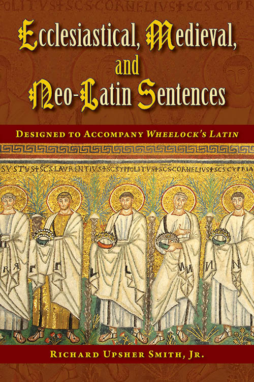 Ecclesiastical, Medieval, and Neo-Latin Sentences