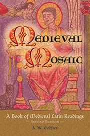 Medieval Mosaic: A Book of Medieval Latin Readings, 2nd Ed