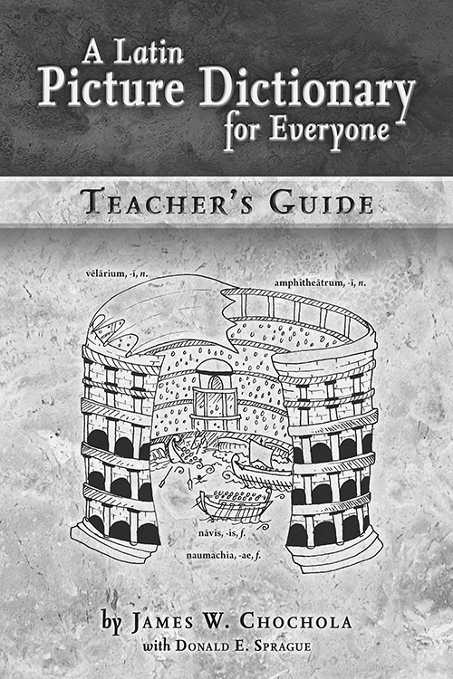 Latin Picture Dictionary for Everyone Teacher's Guide