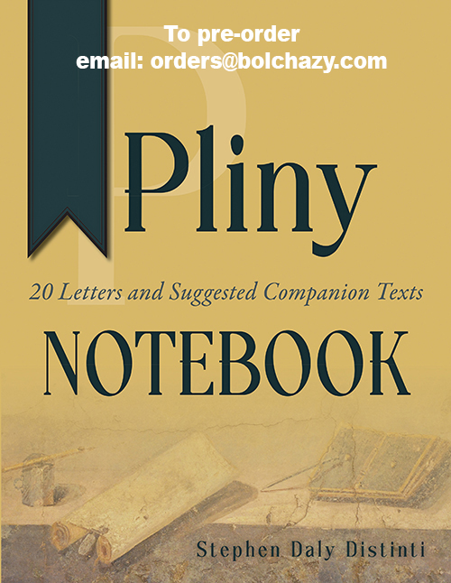 A Notebook for Pliny: 20 Letters and Suggested Companion Texts
