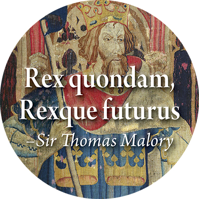 Rex quondam, Rexque futurus: The once and future king
