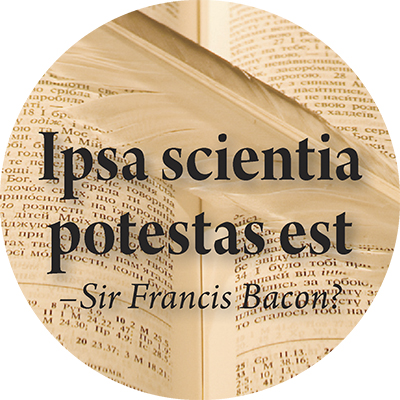 Ipsa scientia potestas est.: Knowledge itself is power