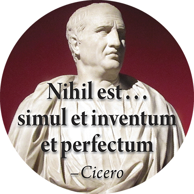 Nihil est...simul et inventum et perfectum.: Nothing is simultaneously both conceived and perfected
